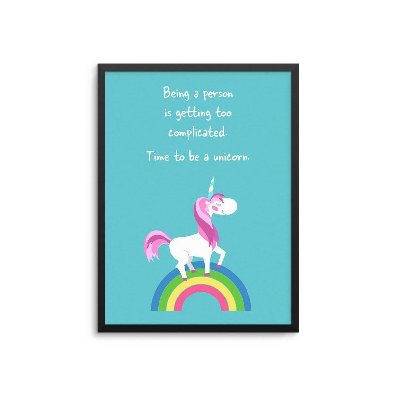 funny unicorn quote being a person is too complicated