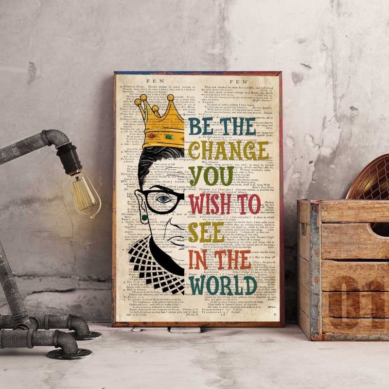 Notorious Rbg Poster, Ruth Bader Ginsburg Poster, Rbg Be The Change You ...