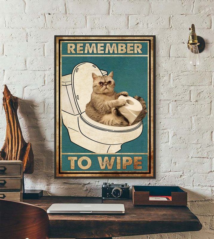 Cat Poster - Remember To Wipe, Funny Cat Art Prints, Cat Bathroom Wall ...