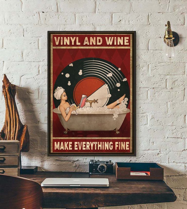 Music Poster - Vinyl And Wine Make Everything Fine, Vintage Vinyl Wall